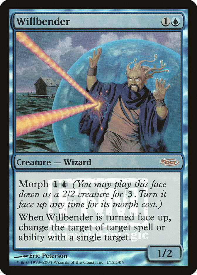 Willbender [Friday Night Magic 2004]