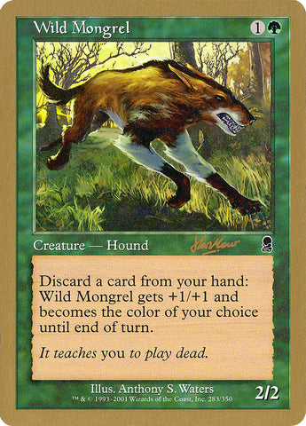 Wild Mongrel (Sim Han How) [World Championship Decks 2002]